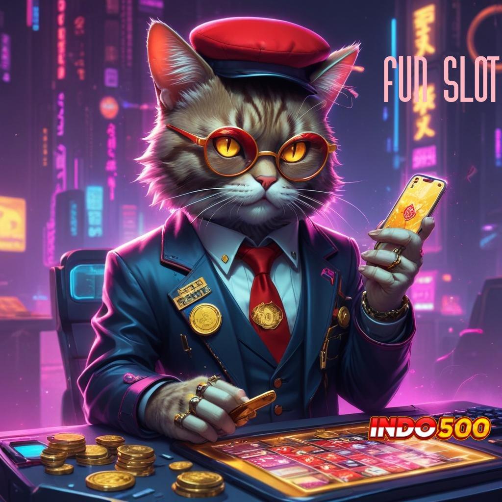 FUN SLOT ≫ aksesibilitas baru modal kecil langsung untung