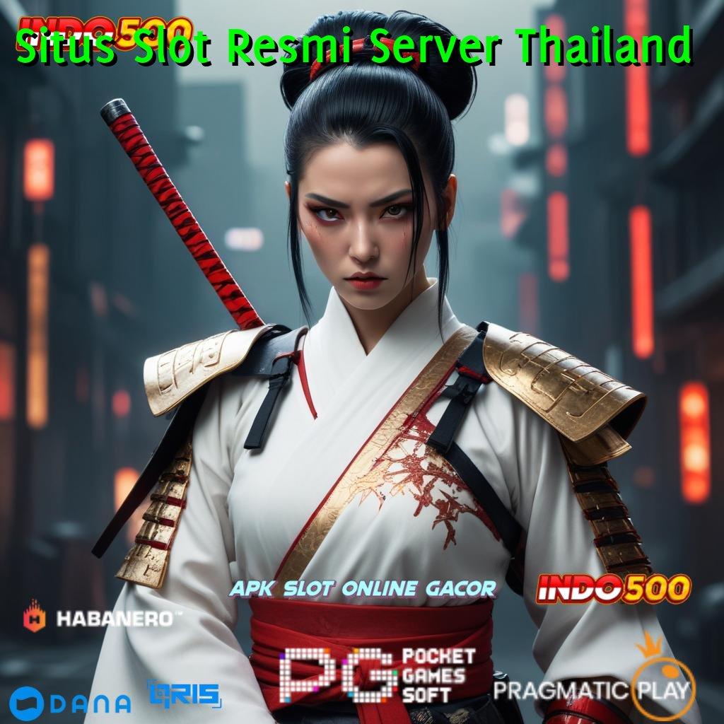 Situs Slot Resmi Server Thailand