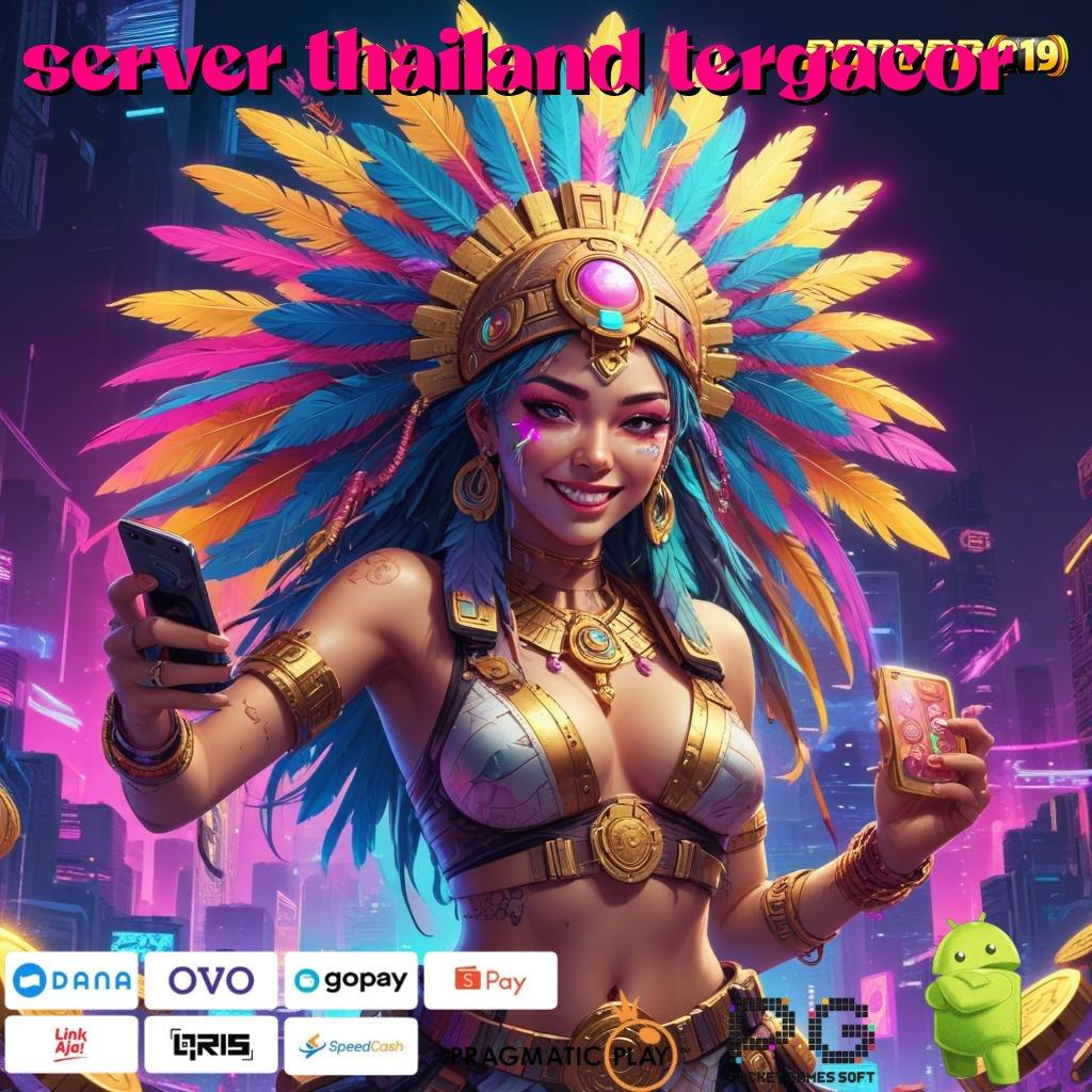 SERVER THAILAND TERGACOR : Menerima E Wallet Gampang Dalam Persaingan