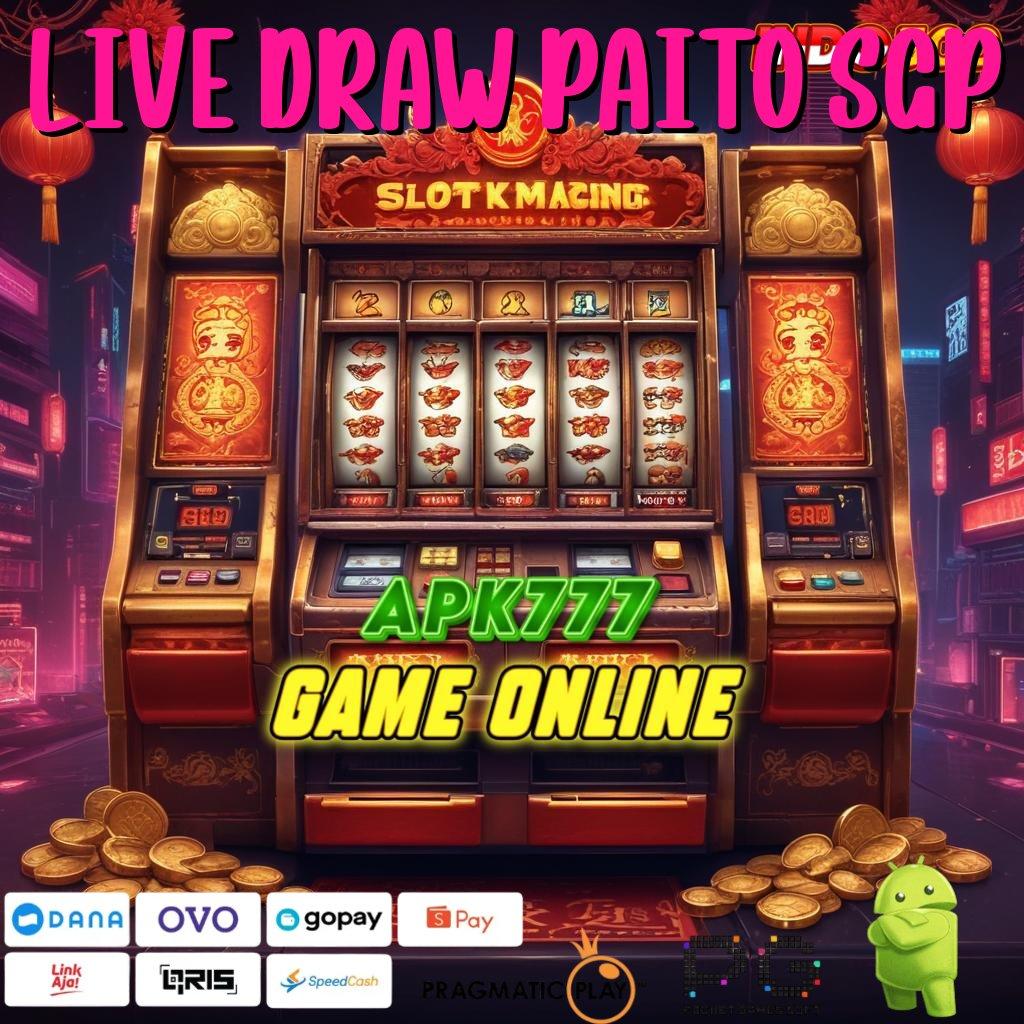 LIVE DRAW PAITO SGP menggapai pasti unggul di atas yang lain