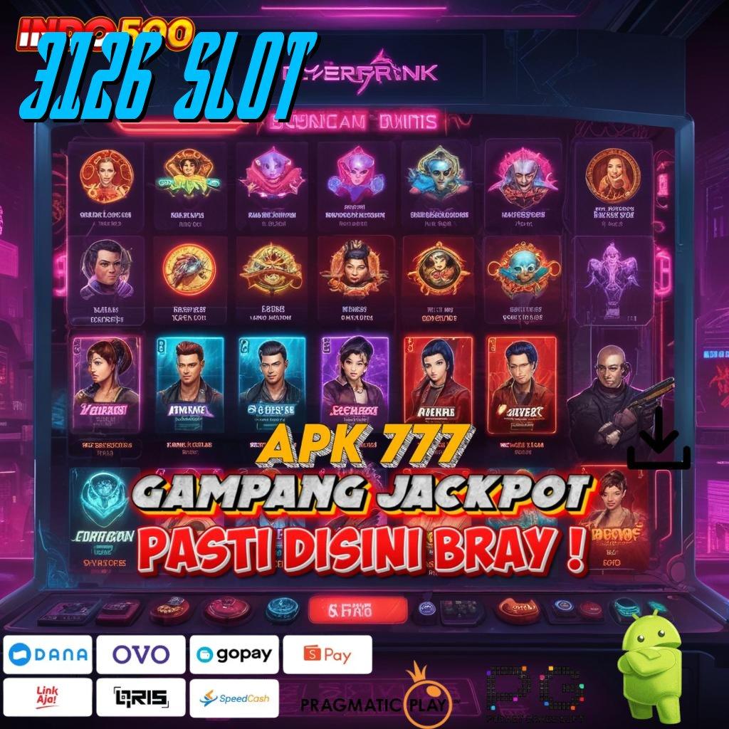 3126 SLOT Versi Terbaru Aplikasi Gacor