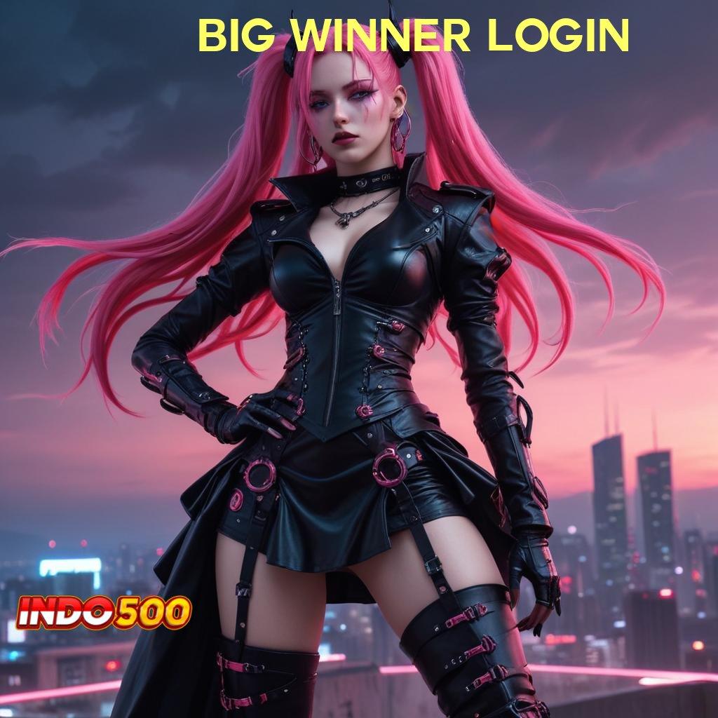 BIG WINNER LOGIN Gunakan Mesin Gacor Untuk Langsung Bonus Hari Ini