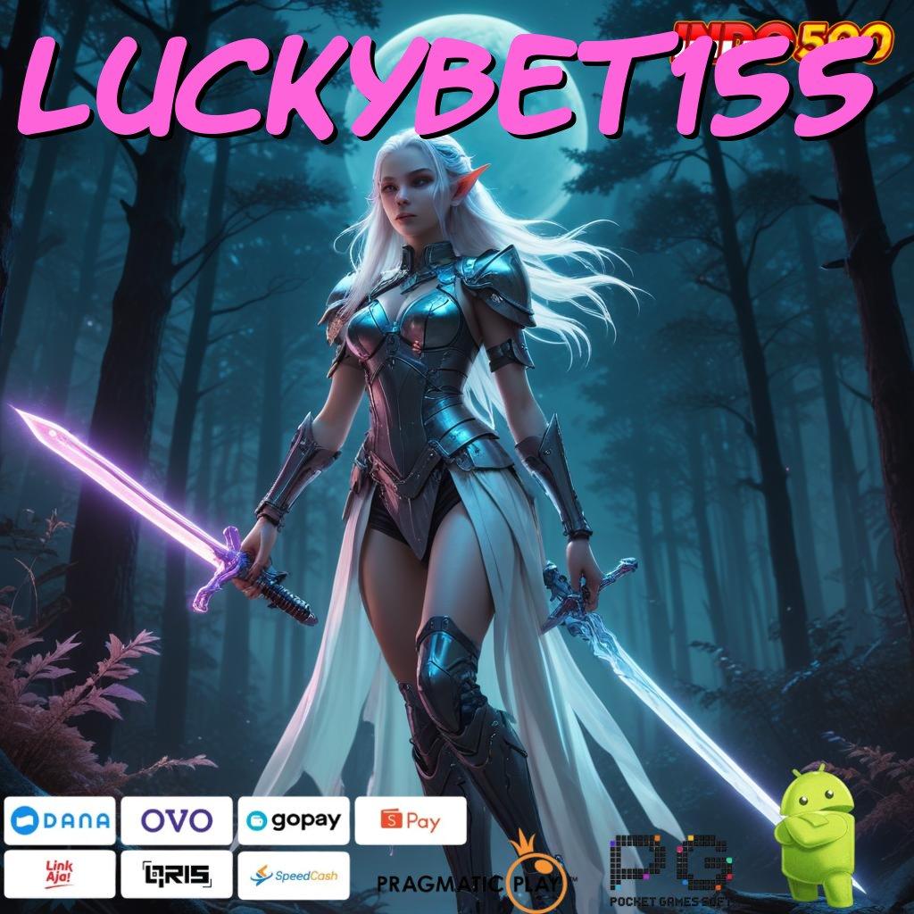 LUCKYBET155 Depo Dana 5K Solusi Untuk Maxwin Stabil