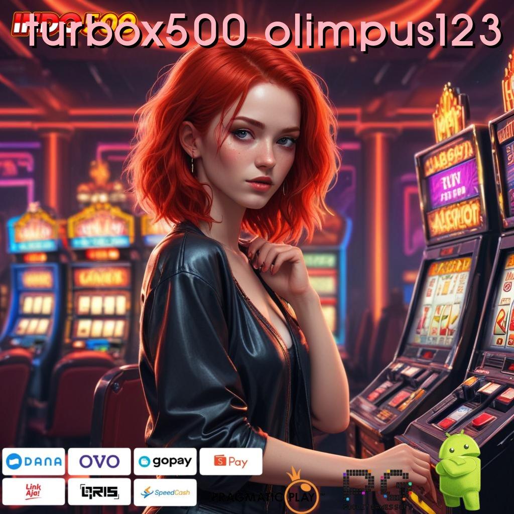 TURBOX500 OLIMPUS123 bank cuan kemampuan terbaik besar