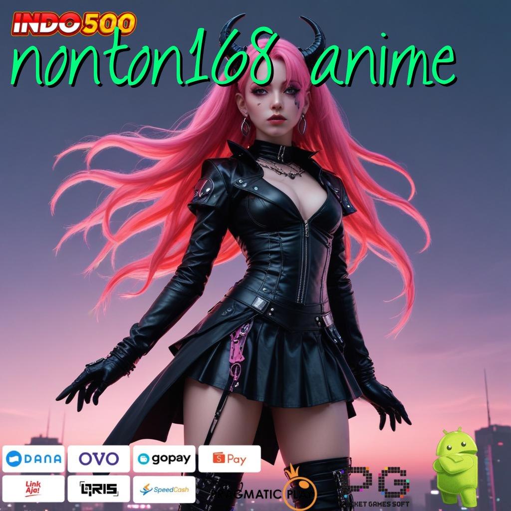 NONTON168 ANIME laman web link menuju konektivitas sumber