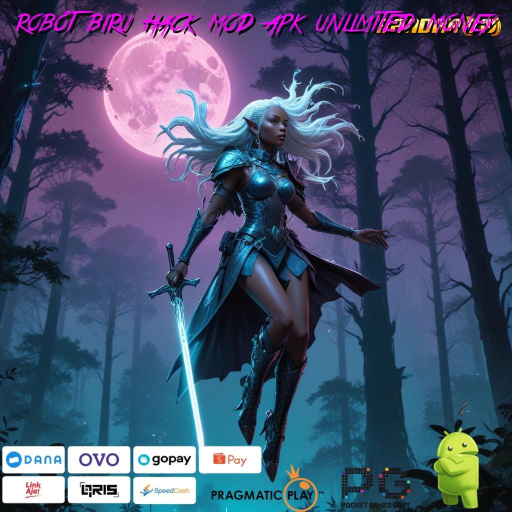 ROBOT BIRU HACK MOD APK UNLIMITED MONEY > mesin jackpot sultan vip