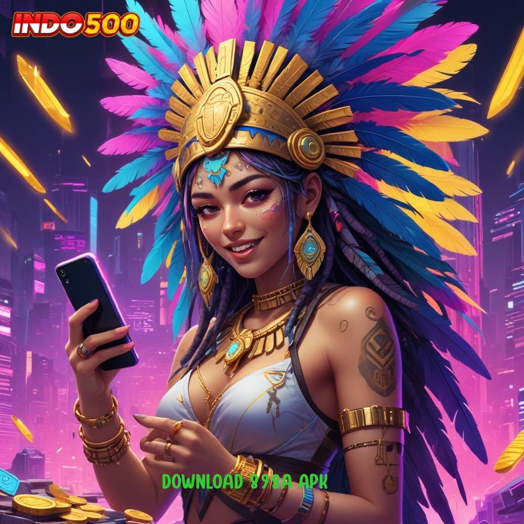 DOWNLOAD 898A APK | Deposit Linkaja 15 Ribu Lintasan Yang Cepat