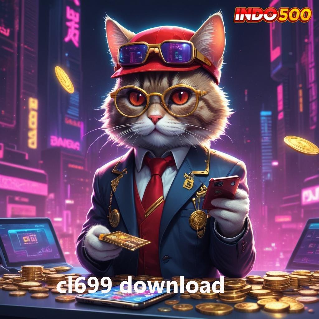 CL699 DOWNLOAD ♒ Bonus Versi 5.7 Valid Android