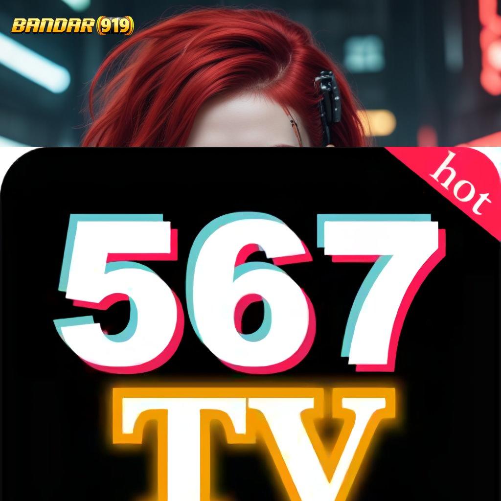 567TV STREAMING ♍ Event Kilat Saldo Menumpuk Untung Melaju Tanpa Hambatan