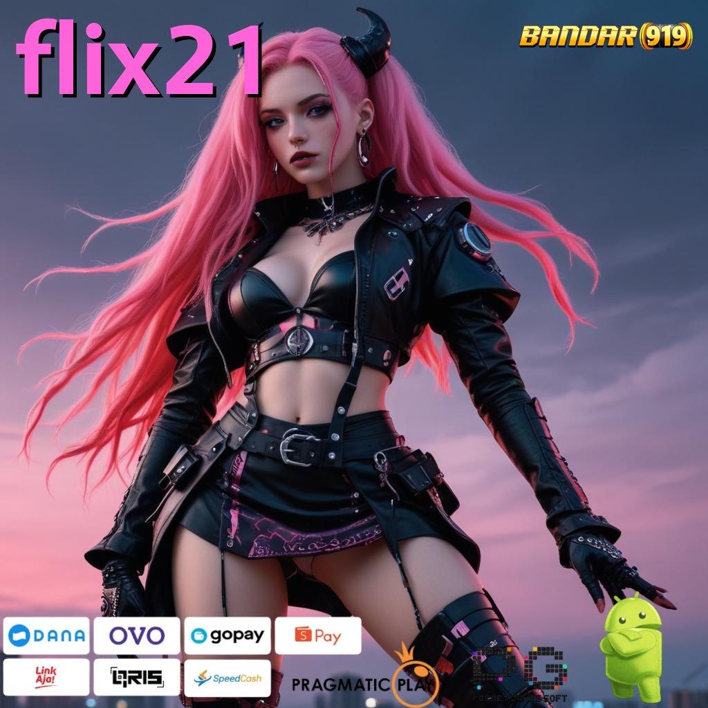 FLIX21 : proses terbaru untuk mesin duit