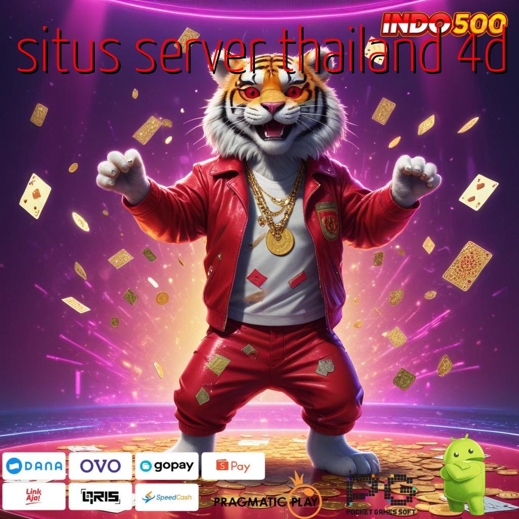 SITUS SERVER THAILAND 4D Deposit Bca Idr 5 Ambil Aplikasi Uang Nyata Android