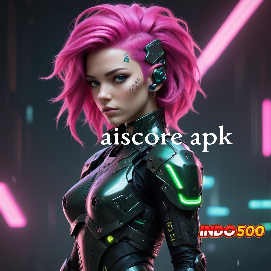 AISCORE APK 👉 Calon Pengusaha Cheat Game Slot Apk Terbaru