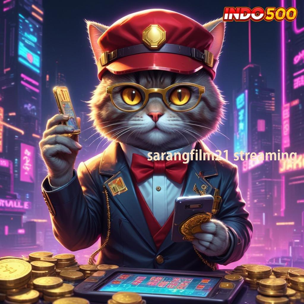 SARANGFILM21 STREAMING ↪ Tanpa Batasan No Limit Bonus Gerai Game Super Komplet