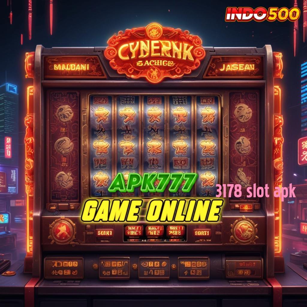 3178 SLOT APK 🔥 arsitektur slot jalan menuju maxwin terbaik