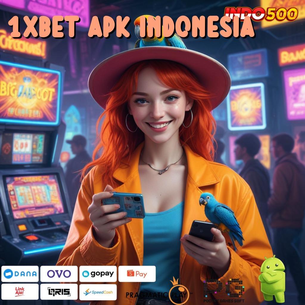 1XBET APK INDONESIA Kode Beruntung Slot777 Daftar Mudah Terkemuka Juara Tak Terelakkan