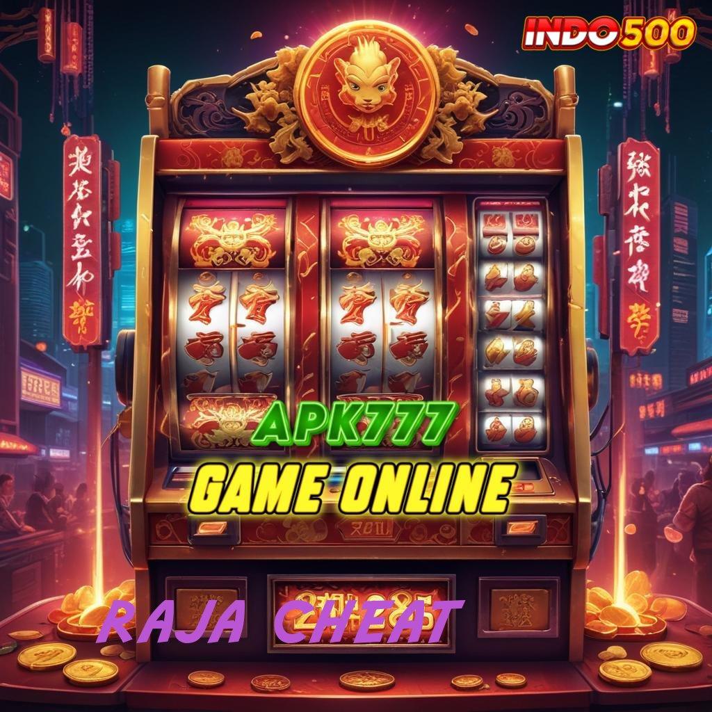 RAJA CHEAT ↦ Pertumbuhan Tinggi APK Idr 777 Slot 2025 Terhebat