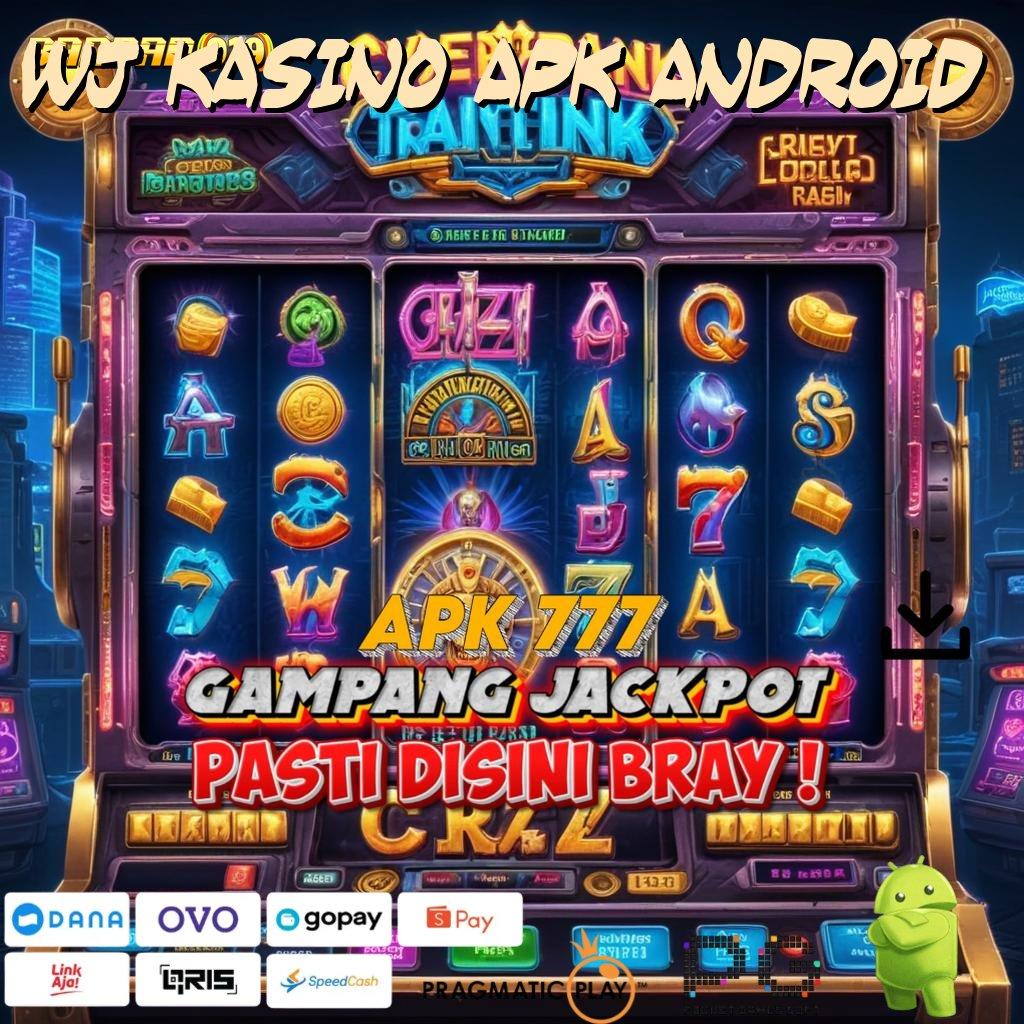 WJ KASINO APK ANDROID | Semua Cita Rasa Fashion Modern