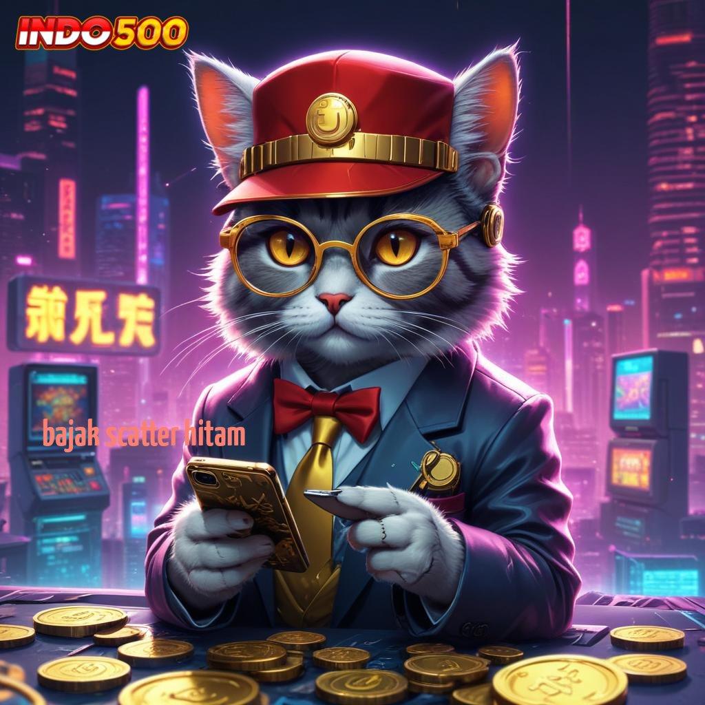 BAJAK SCATTER HITAM , daftar slot zeus bonus new member slot kaya besar malam ini