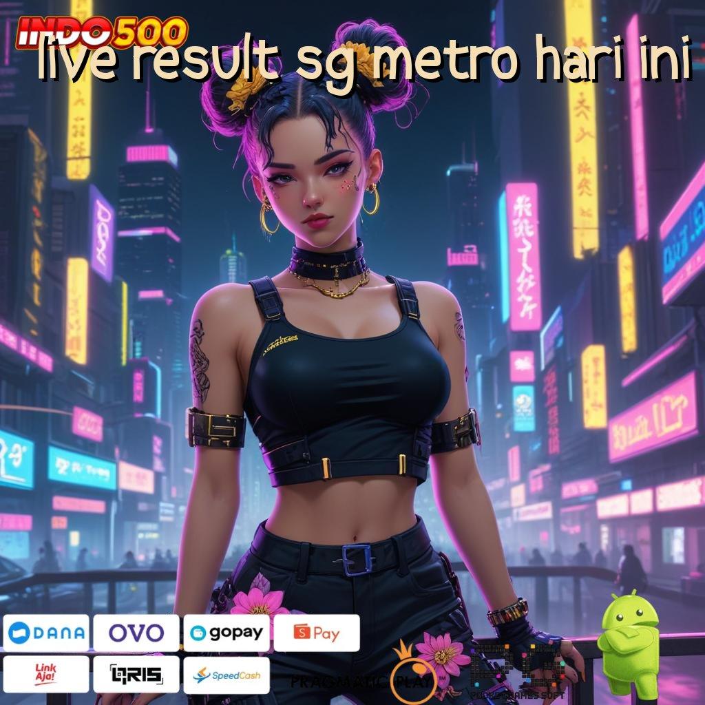 LIVE RESULT SG METRO HARI INI Fasilitas Baru Spin Maksimal Untuk Pemula