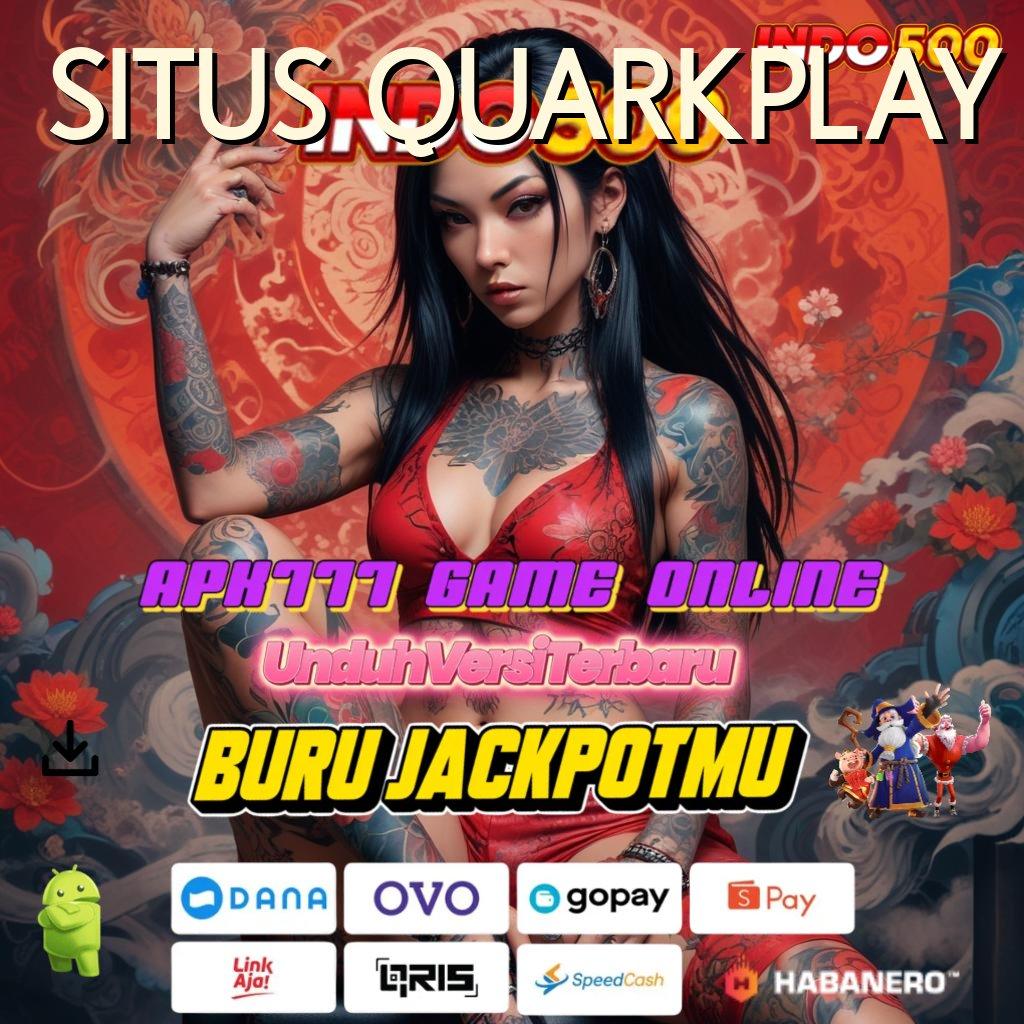 SITUS QUARKPLAY → temukan ide baru