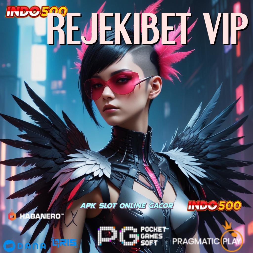 REJEKIBET VIP 🎮 Kepercayaan Tinggi Mod Cheat Slot Terbaru