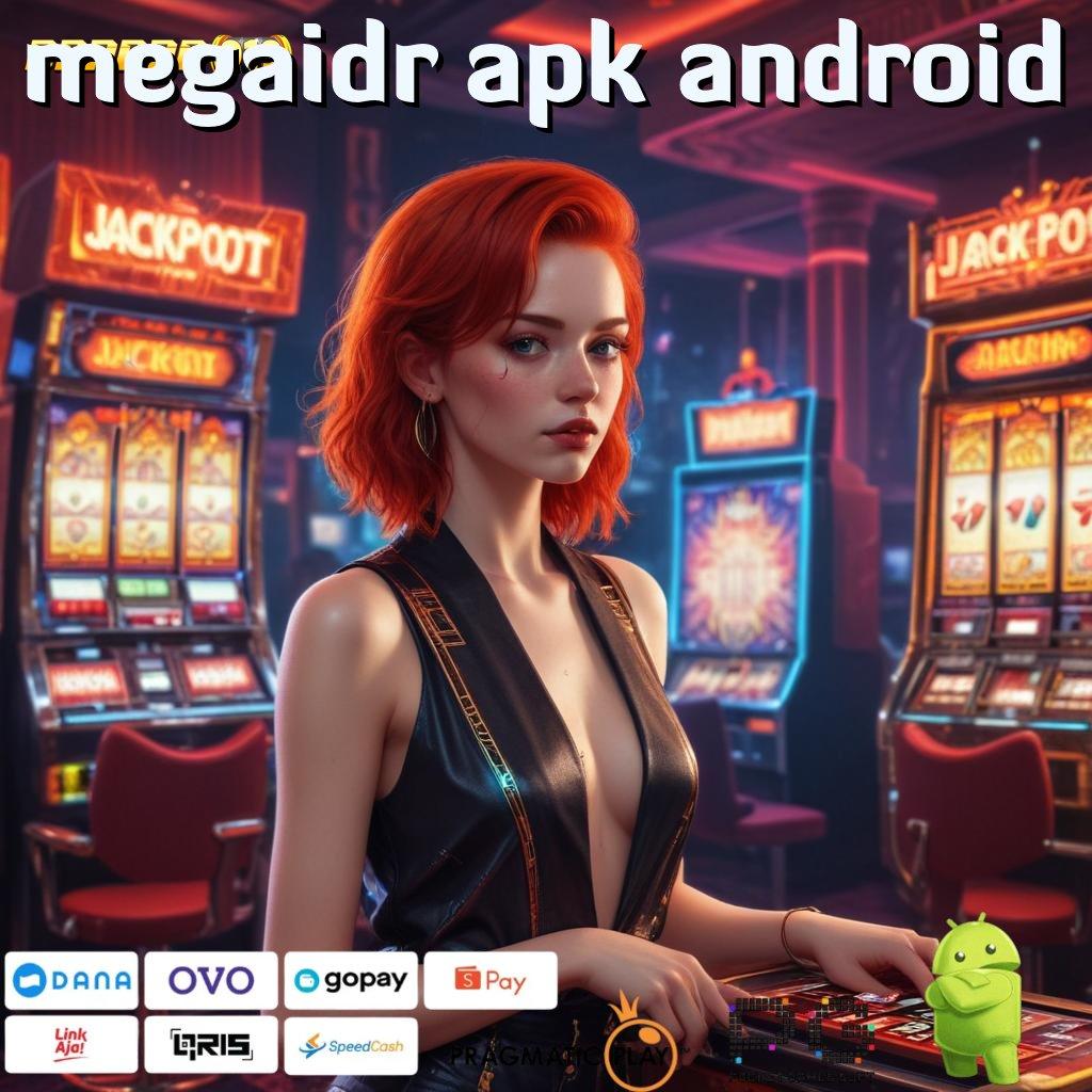 MEGAIDR APK ANDROID @ koneksi ajaib penarikan duit instan tanpa hambatan