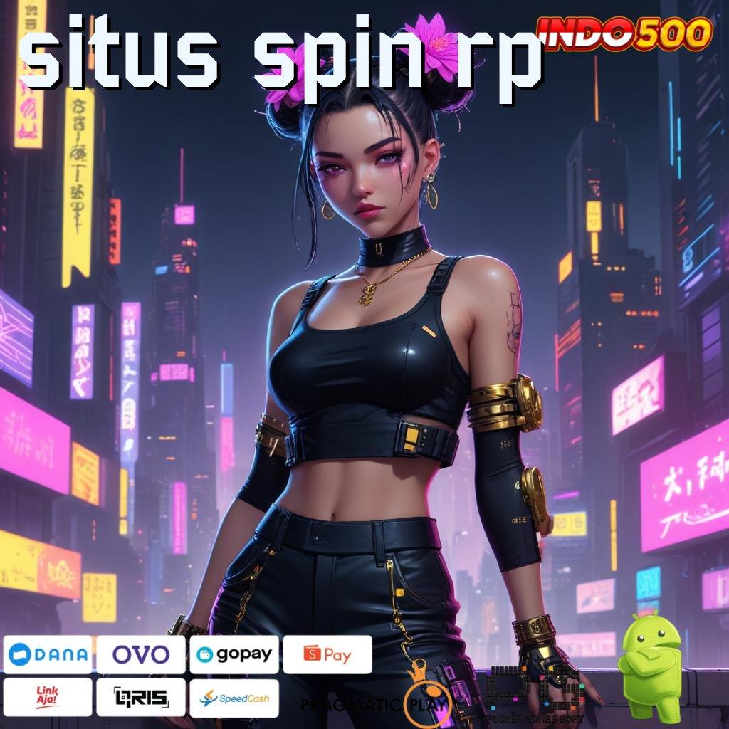 SITUS SPIN RP Mesin Slot Aplikasi Terkini