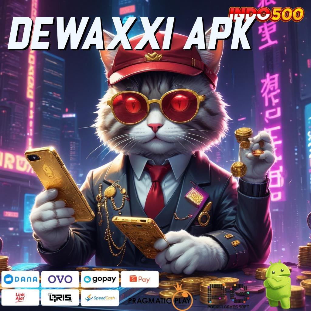 DEWAXXI APK slot 5 ribu: di sini menang itu kebetulan!