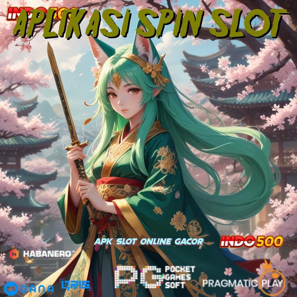 APLIKASI SPIN SLOT APK Event Bonus Versi Terbaru Aplikasi