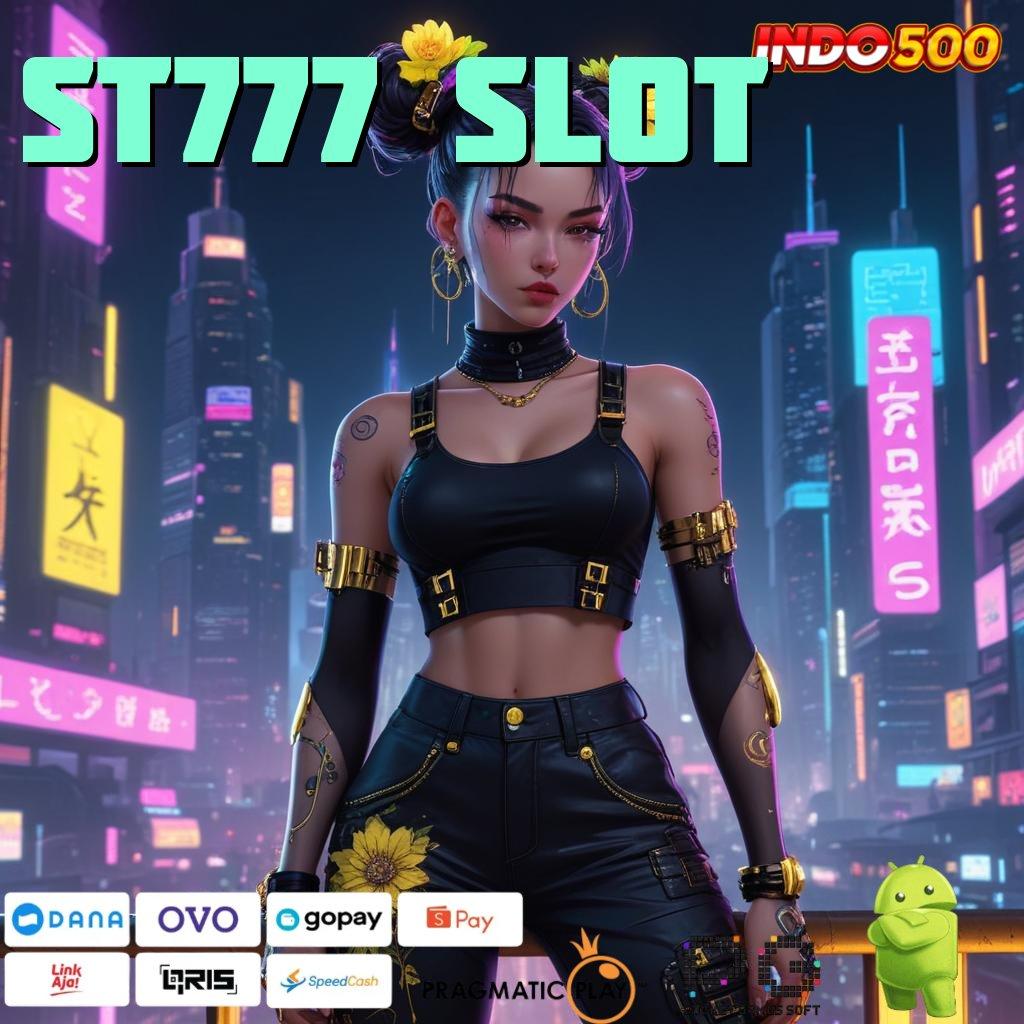 ST777 SLOT baru gabung dijamin kaya