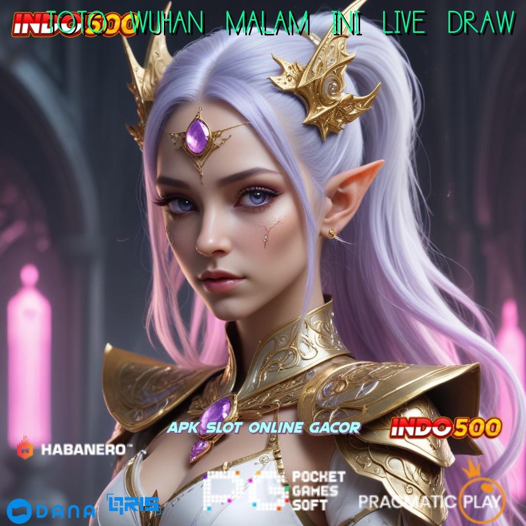 TOTO WUHAN MALAM INI LIVE DRAW 🎮 Mengikuti Solusi Simple Gampang dan Efektif