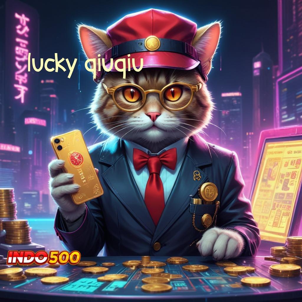 LUCKY QIUQIU Android Spin Bonus Valid Versi