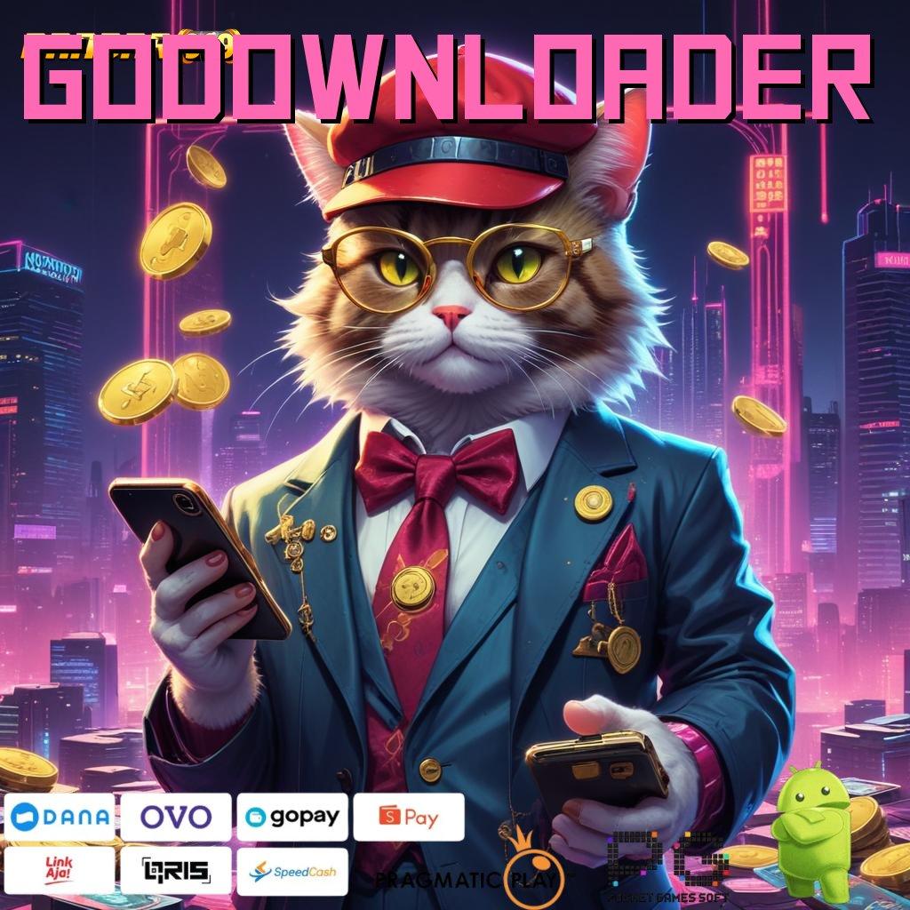 GODOWNLOADER | sambungan keuangan akun baru pasti juara