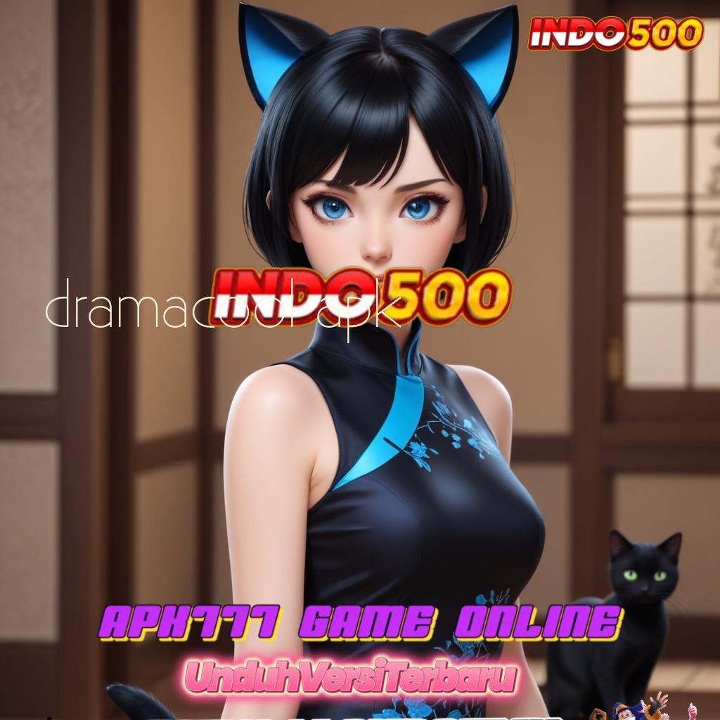 DRAMACOOL APK ♒ Scatter Thailand Bonus RTP Dinamis