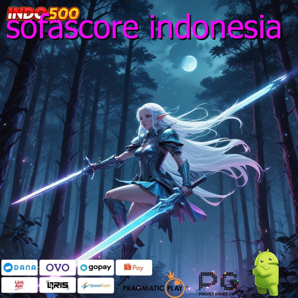 SOFASCORE INDONESIA landmark baru game uang di apk