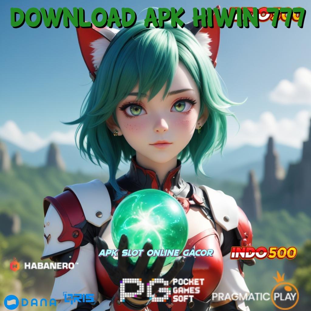 DOWNLOAD APK HIWIN 777 : Pembaruan APK Bonus Harian Tata Letak