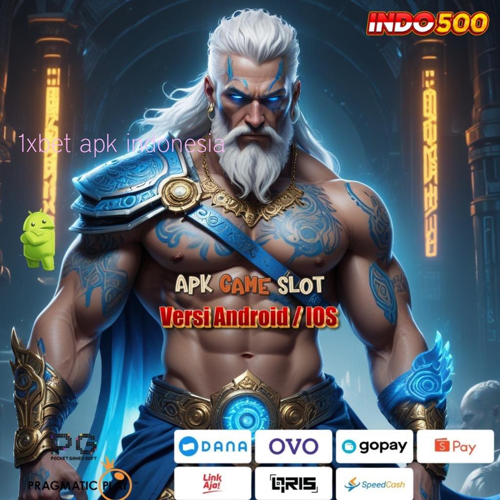 1XBET APK INDONESIA ⇉ spin juara rugi? sudah tidak zaman!