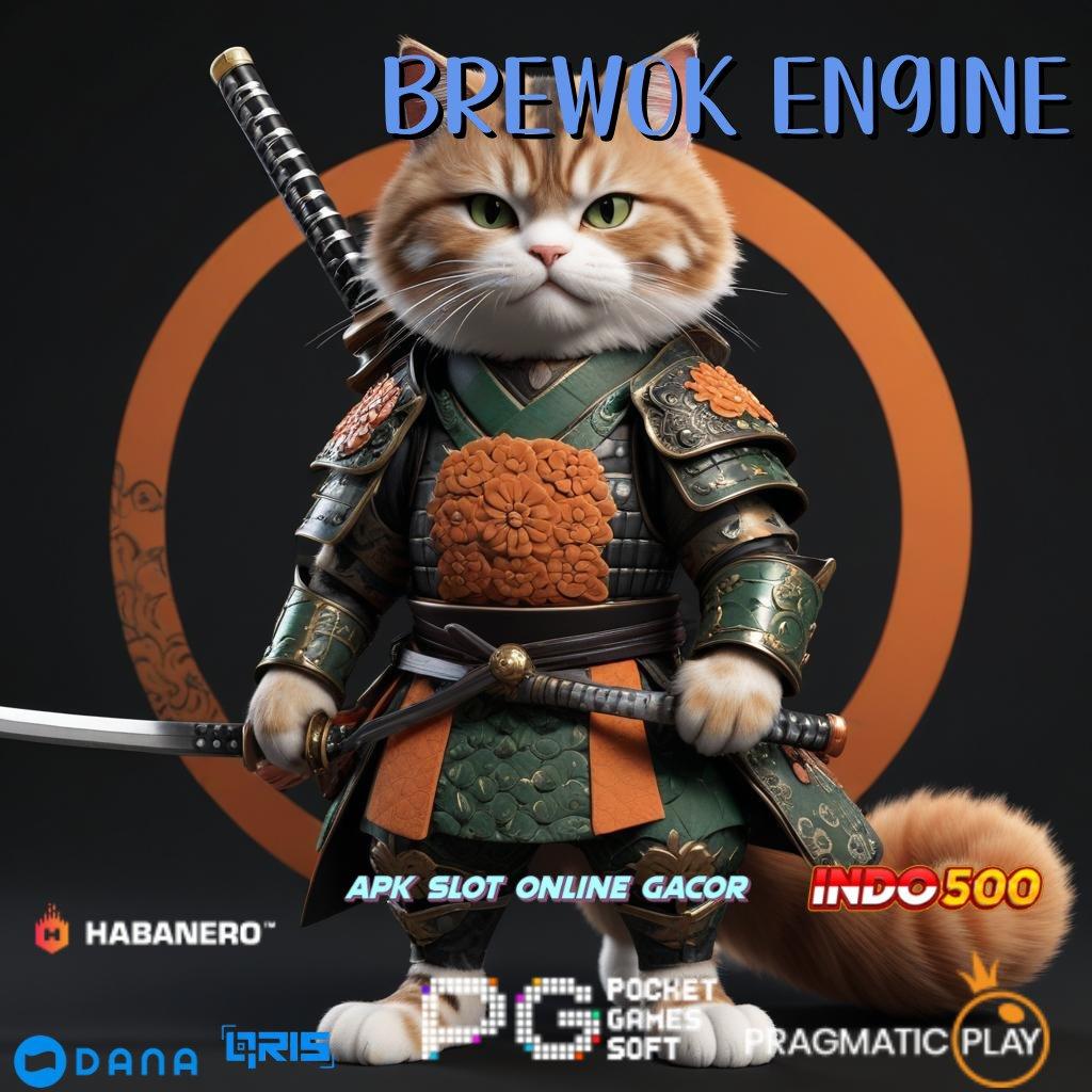 Brewok Engine