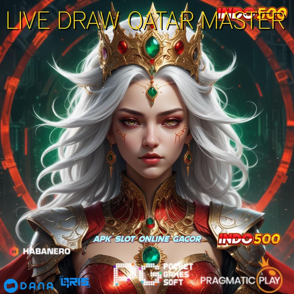 LIVE DRAW QATAR MASTER ➜ Winrate Maksimal Cheat Game Slot Uang Asli