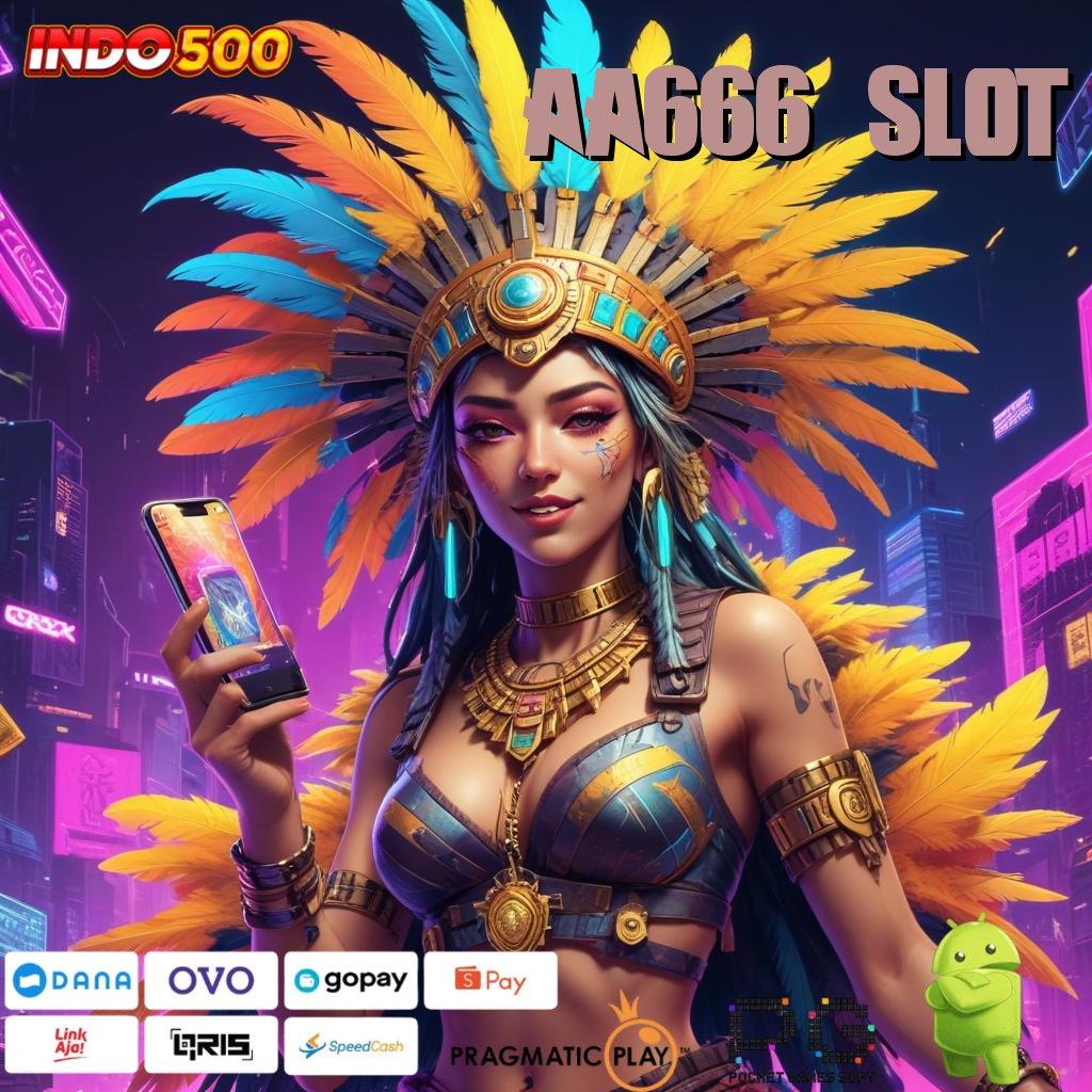 AA666 SLOT APK Bonus RTP Tinggi 2025 Pondasi Digital