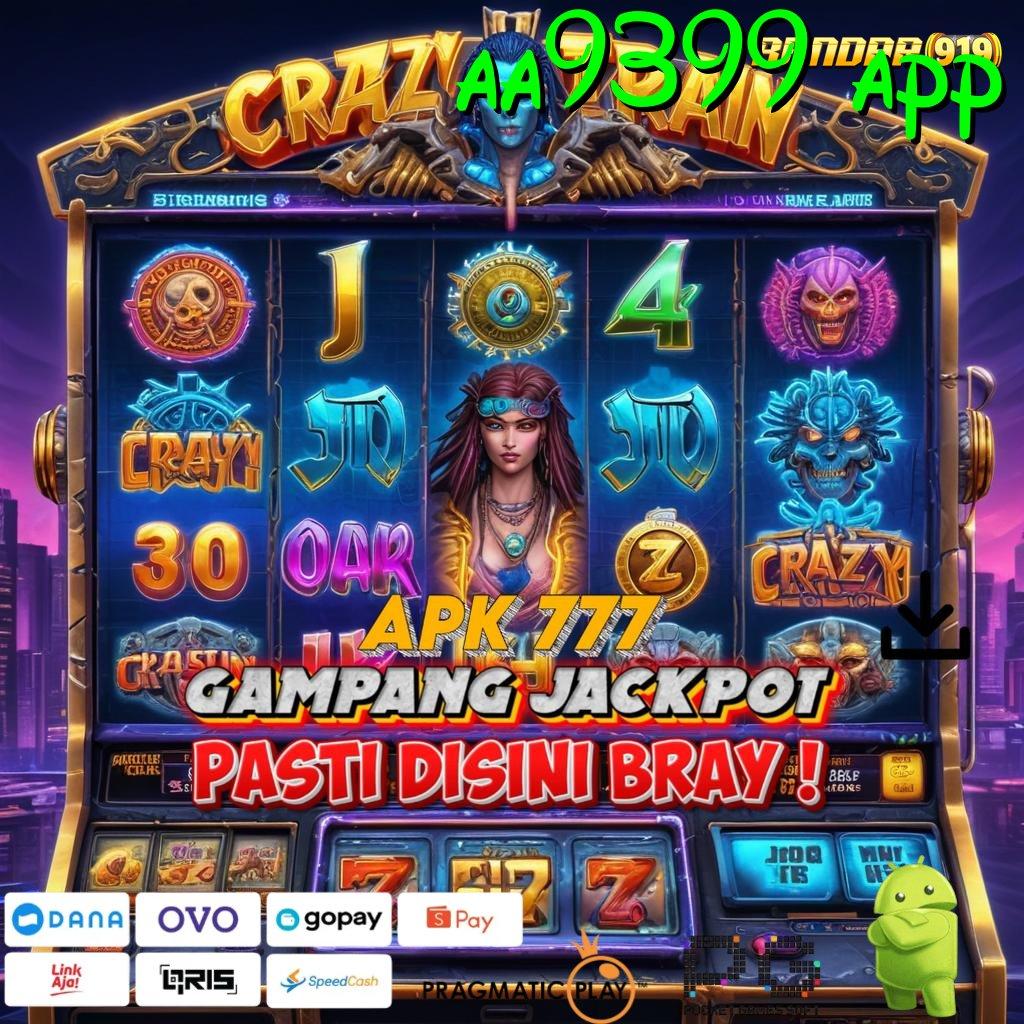 AA9399 APP # slot kaya malam ini pecah rekor lagi!