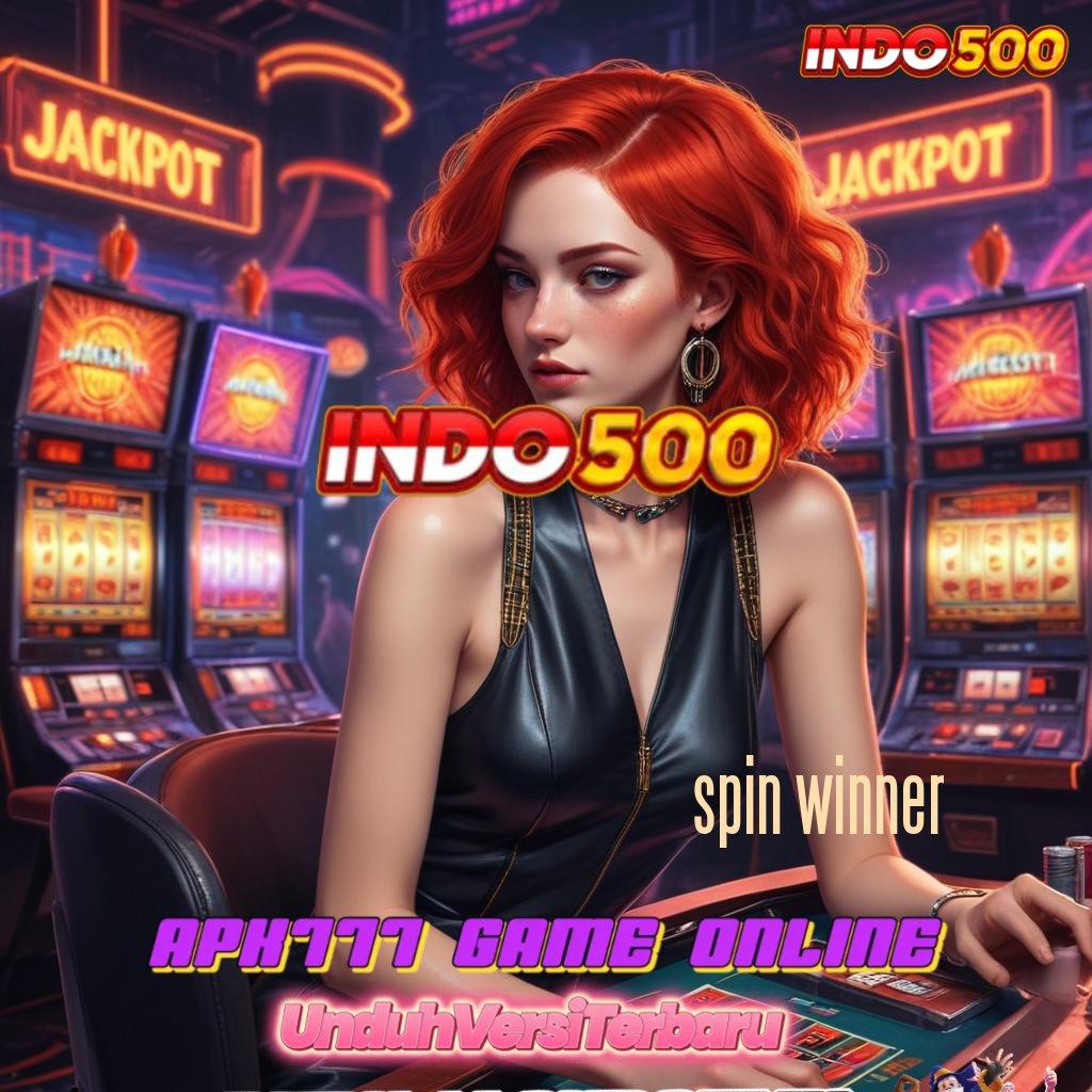 SPIN WINNER 🚀 cuan maksimal dengan langkah cepat dan optimal tanpa ribet