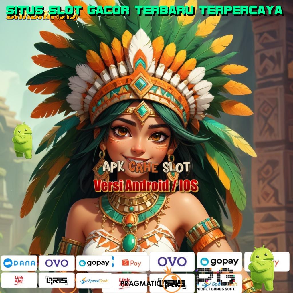 SITUS SLOT GACOR TERBARU TERPERCAYA , kaya pasti gabung baru