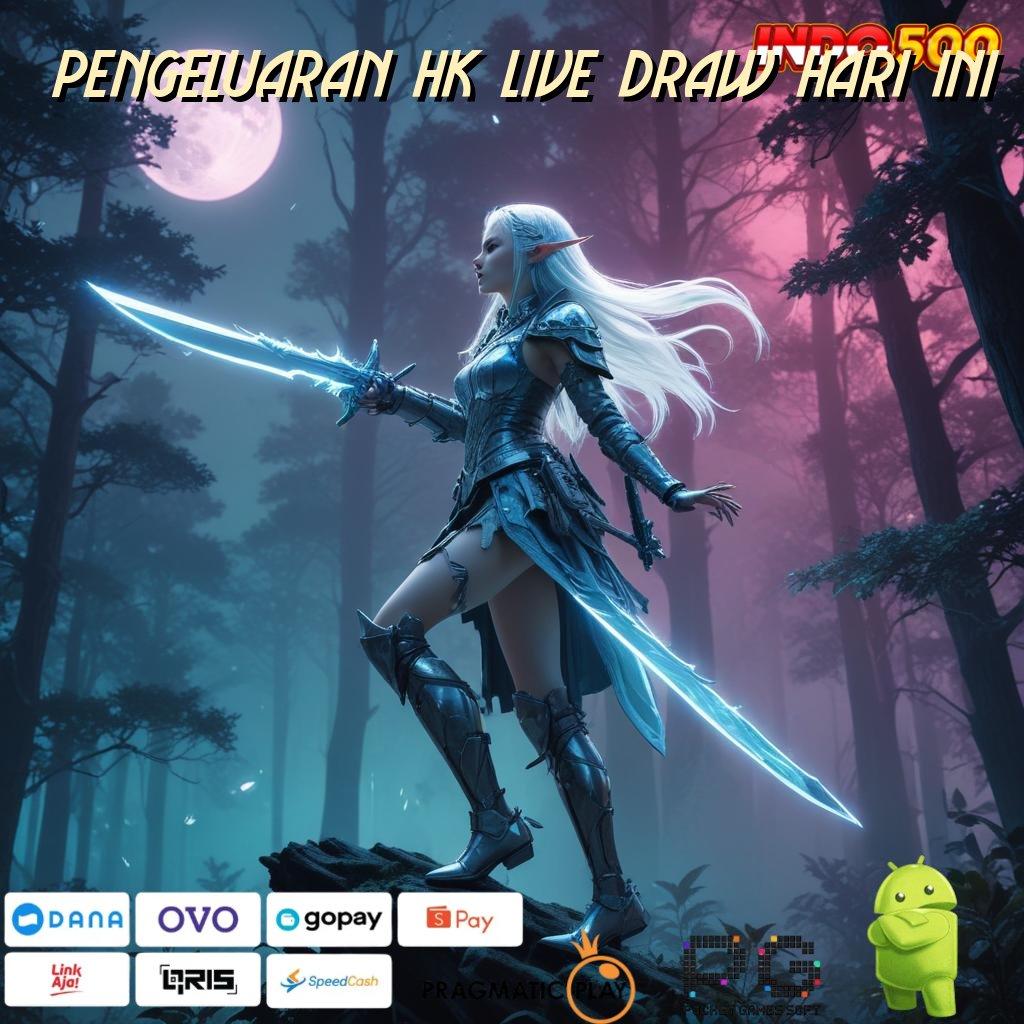 PENGELUARAN HK LIVE DRAW HARI INI setiap galeri cuan dreams kemitraan mudah