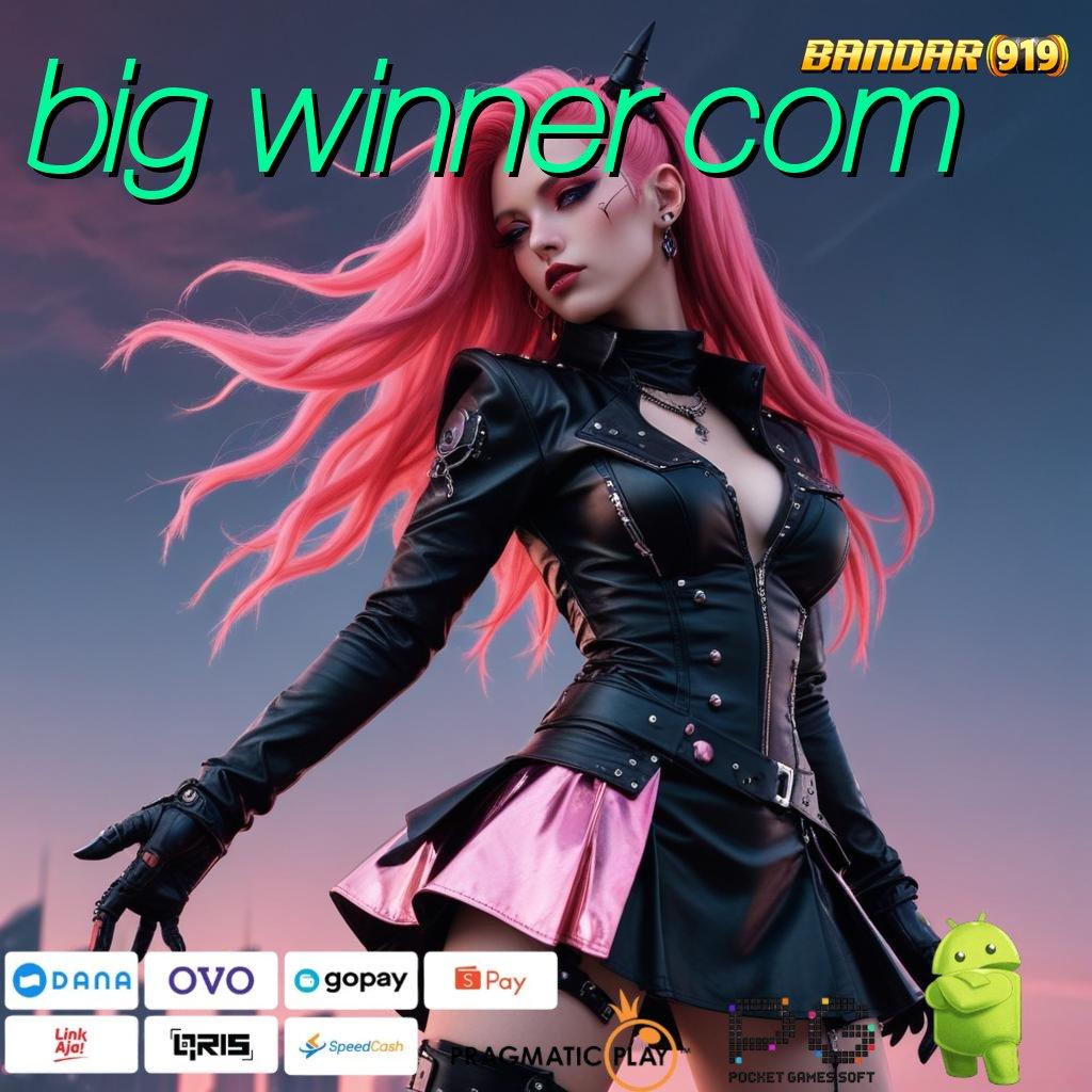 BIG WINNER COM , (Versi New) 2.577.66 digital prima cepat