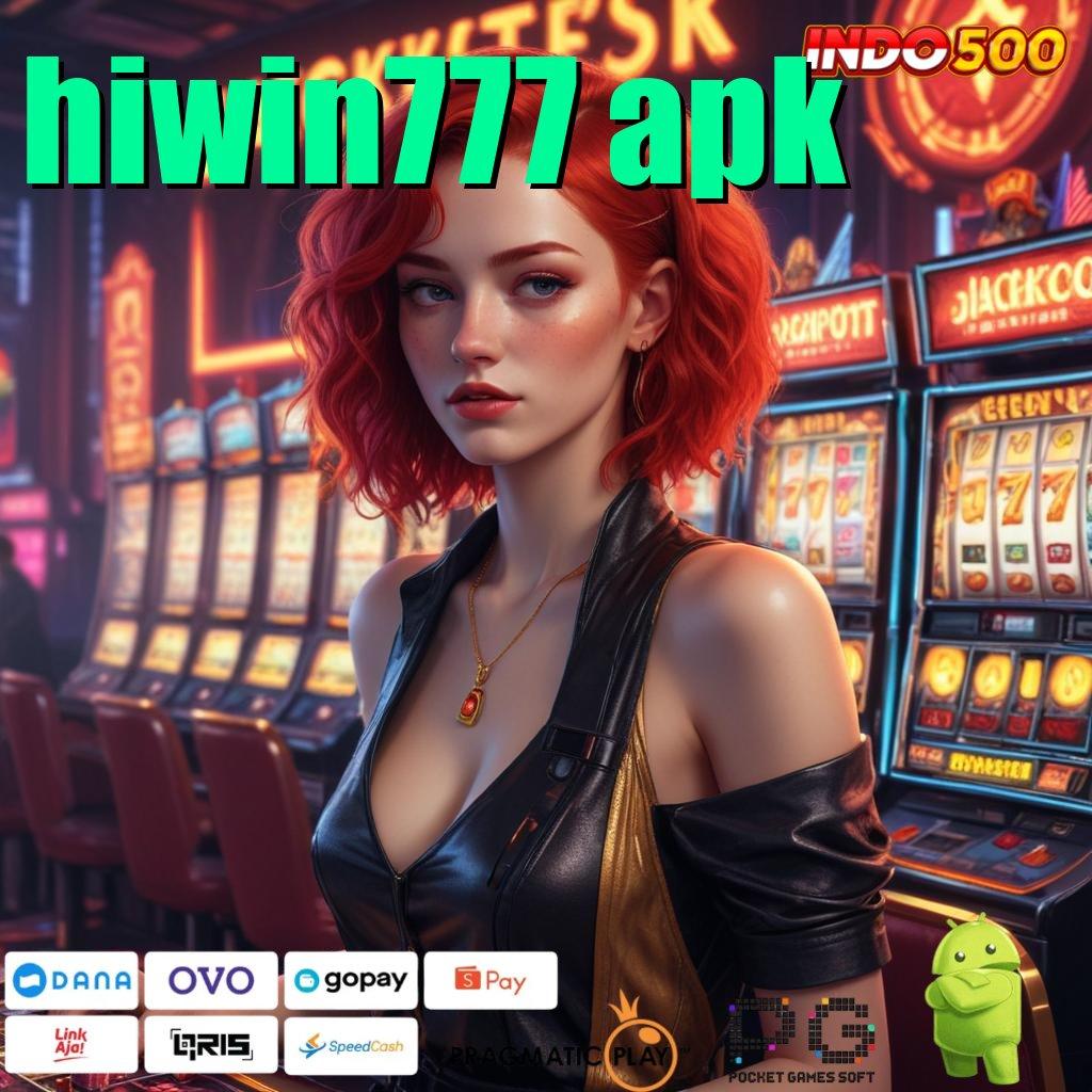 HIWIN777 APK Tanpa Kekalahan Pasti Untung Banyak Stabil