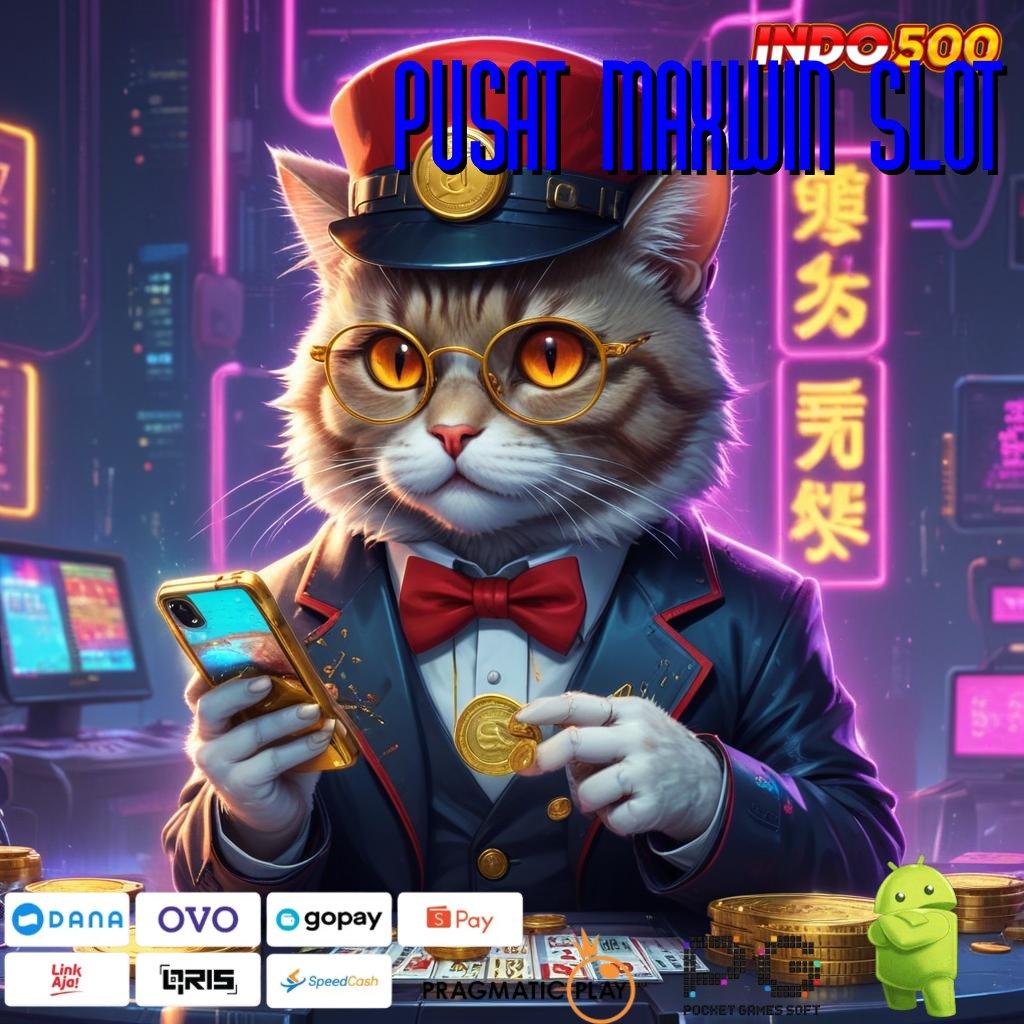 PUSAT MAXWIN SLOT Jaminan Tajir Download Slot Gacor Apk 777 Terbaru Android